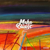 Maha Quest - Home EP