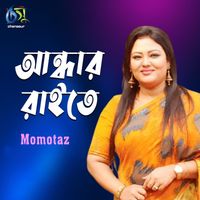 Momotaz - Andhar Raite