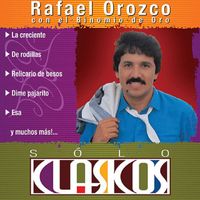 Binomio de Oro - Sólo Clásicos: Rafael Orozco