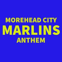 Phunc Milla - Morehead City Marlins Anthem