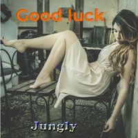 Jungly - Good Luck