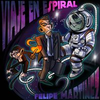Felipe Martinez - Viaje en Espiral