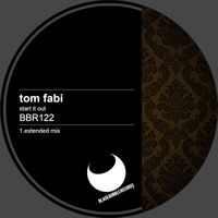 Tom Fabi - Start It Out (Extended Mix)