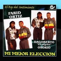 Farid Ortiz - Mi Mejor Eleccion