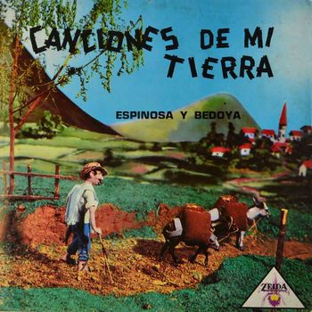 Espinosa y Bedoya - Canciones De Mi Tierra