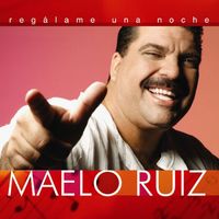 Maelo Ruiz - Regálame Una Noche