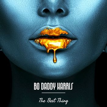 Bo Daddy Harris - The Best Thing
