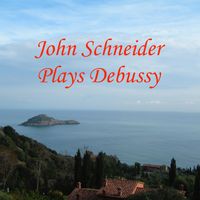 John Schneider - John Schneider Plays Debussy
