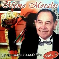 Memo Morales - 16 Grandes Pasodobles Vol. 2