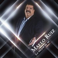 Maelo Ruiz - Lo Mejor De Mí