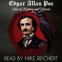 Mike Reichert - Edgar Allan Poe: Tales of Mystery and Horror