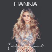 Hanna Rivas - Fui Demasiado Para Ti
