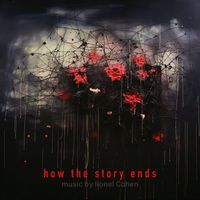Lionel Cohen - How the Story Ends