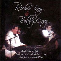 Richie Ray & Bobby Cruz - A Lifetime of Hits... (Live At Centro de Bellas Artes, San Juan, Puerto Rico.)