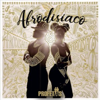 Profetas - Afrodisíaco