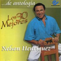 Nelson Henriquez - Los 30 Mejores