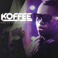 Koffee El Kafetero - Con la Bandera Arriba