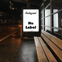 Antiqcool - No Label