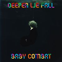 Baby Combat - Deeper We Fall