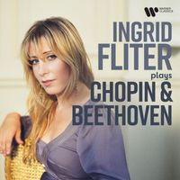 Ingrid Fliter - Ingrid Fliter Plays Chopin & Beethoven