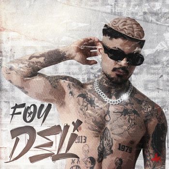 Foy - Deli (Explicit)