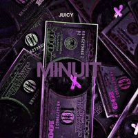 Juicy - Minuit (Explicit)