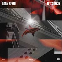Adam Beyer - Let's Begin (Extended Mixes)
