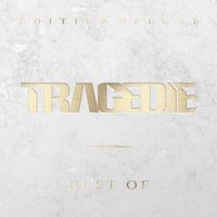 Tragédie - Best Of (Édition Deluxe)