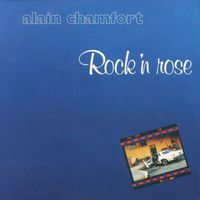 Alain Chamfort - Rock'n Rose