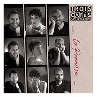 Trois Cafés Gourmands - La promesse (Bonus track version)