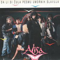 Alisa - Da li si čula pesmu umornih slavuja