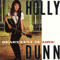 HOLLY DUNN - Heart Full of Love