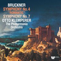 Philharmonia Orchestra/Otto Klemperer - Bruckner: Symphonies Nos. 4 "Romantic" & 7