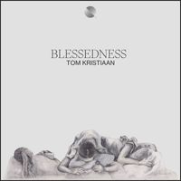 Tom Kristiaan - Blessedness