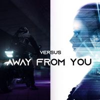 Versus - Away from You