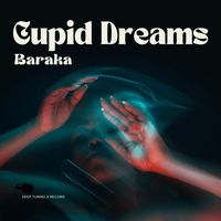 Baraka - Cupid Dreams