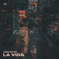 Lenn Wated - La Vida