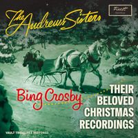 Bing Crosby And The Andrew Sisters - Their Beloved Christmas Recordings (The Duke Velvet Edition)