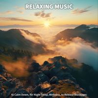 Relaxing Music by Finjus Yanez & Relaxing Spa Music & Meditation Music - #01 Relaxing Music to Calm Down, for Night Sleep, Wellness, to Release Blockages