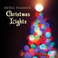 Doug Hammer - Christmas Lights