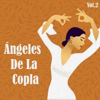 Varios Artistas - Ángeles De La Copla, Vol. 2