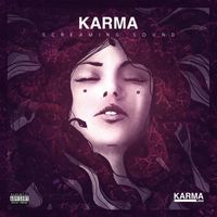 Karma - Screaming Sound (Explicit)