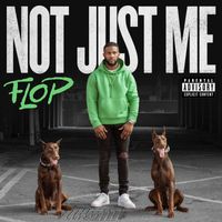 Flop - Not Just Me
