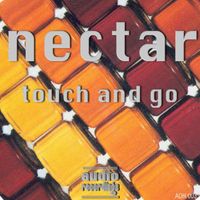 Nectar - Touch and Go