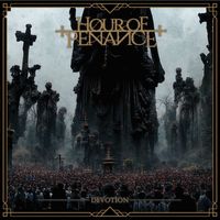 Hour of Penance - Devotion (Explicit)