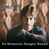 Gene Clark - No Memories Hangin' Around