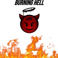 Lenz - Burning Hell (Explicit)