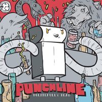 Punchline - Politefully Dead