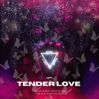 Ley - Tender Love (Explicit)