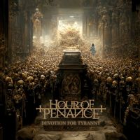 Hour of Penance - Devotion for Tyranny (Explicit)